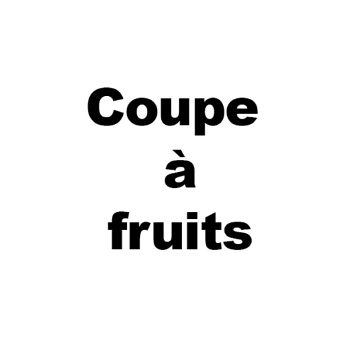 coupe à fruits
